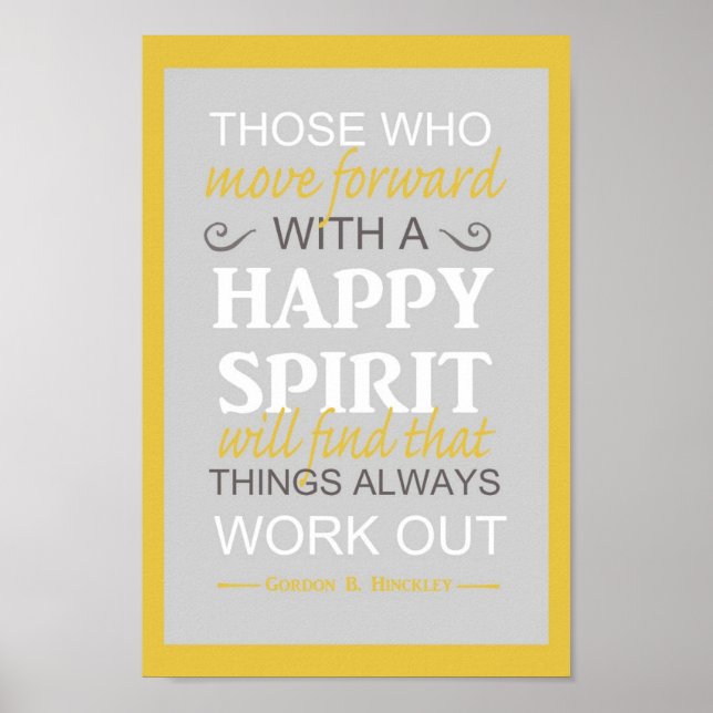 lat inspiratinal gordon b hinckley quote poster (Vorne)