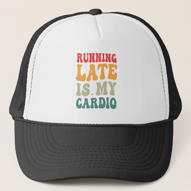 Late Late ist mein Cardio Funny Retro Fitness Gesc Truckerkappe (Vorderseite)