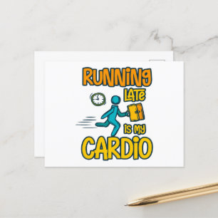 Late Late ist mein Cardio Postkarte