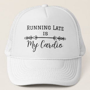 Late Late ist mein Cardio Truckerkappe