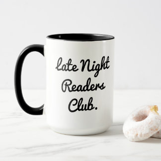 Late Night Readers Club Coffee Tea Mug Tasse