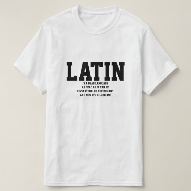 Latein ist eine tote Sprache T-Shirt (Design vorne)
