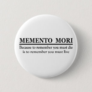 Lateinischer Ausdruck - Memento Mori Button