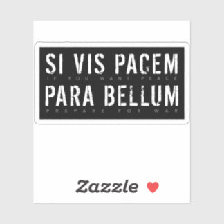 Lateinischer Spruch: Si Vis Pacem para Bellum (Wen Aufkleber