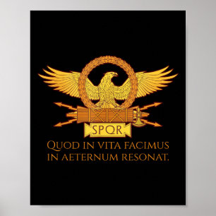 Lateinischer Spruch - Was wir im Leben tun, hallt Poster