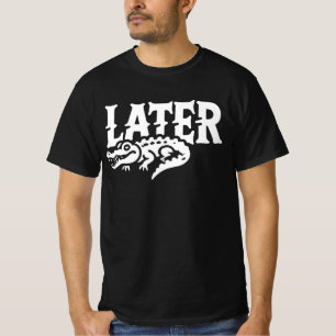 Later Gator Shirt - Krokodil Später Alligator