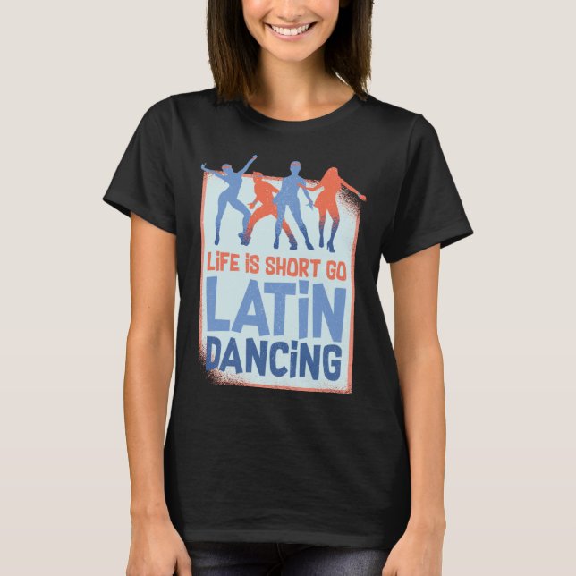 Latin Dance Music Shoes Lessons Beginner Workout D T-Shirt (Vorderseite)