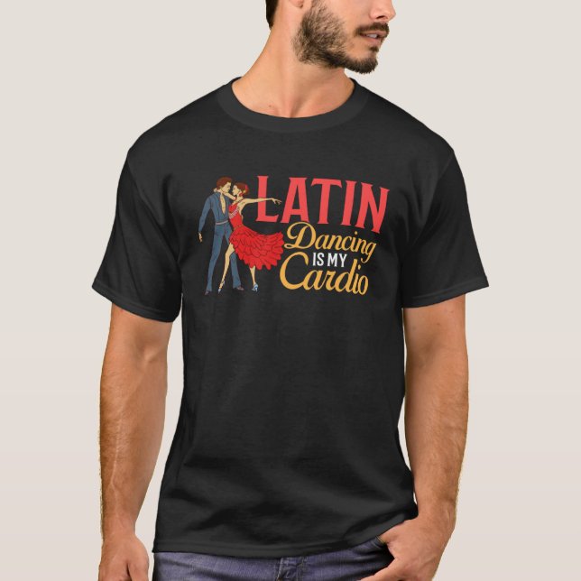 Latin Dance Music Shoes Lessons Beginner Workout D T-Shirt (Vorderseite)
