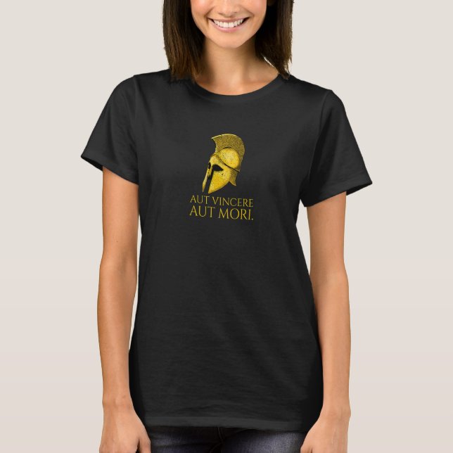 Latin Motto - Aut Vincere Aut Mori - Motivational  T-Shirt (Vorderseite)