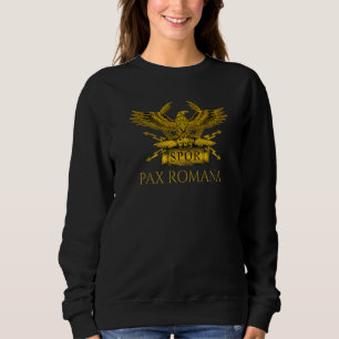 Latin Quote Pax Romana SPQR Eagle Ancient Roman Sweatshirt