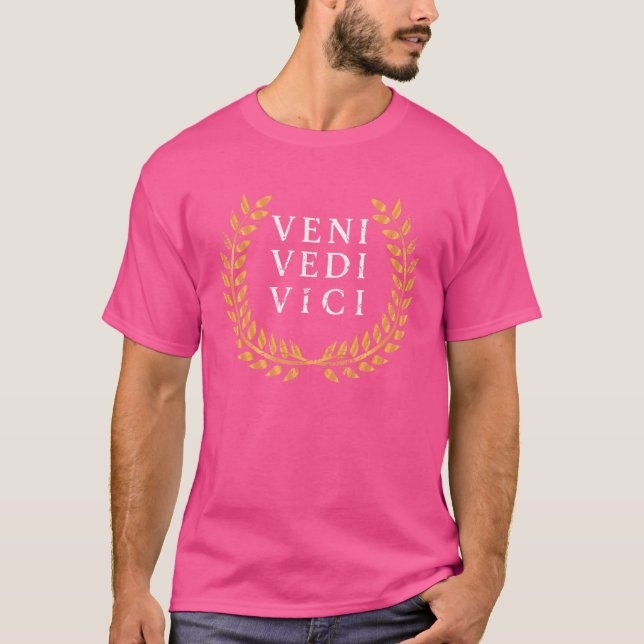 Latin Sprichwort Veni Vidi Vici Latin Zitat T-Shirt (Vorderseite)