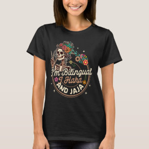 Latina bilingual Maestra I m bilingual I H T-Shirt