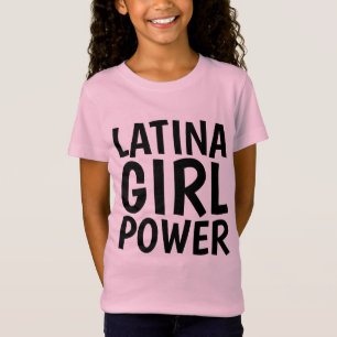 LATINA GIRL POWER T - Shirt