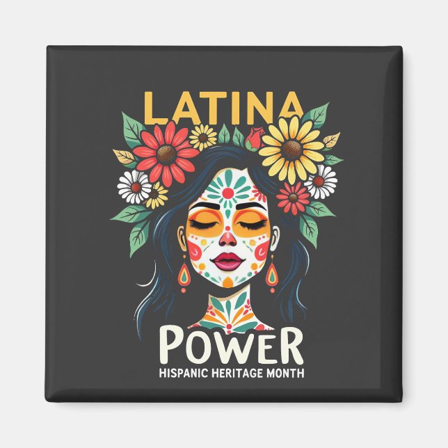 Latina Power Hispanic Heritage Monat Magnet (Vorne)