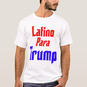 Latino-Para-Trumpf T-Shirt