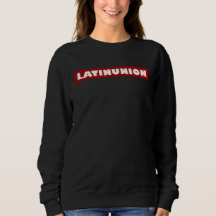 Latinunion Tänzer tanzen Sweatshirt
