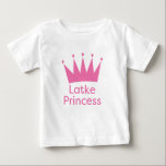 Latke Princess - jüdische Baby Hanukkah Princess Baby T-shirt<br><div class="desc">Latke Princess - jüdische Baby Hanukkah Princess</div>