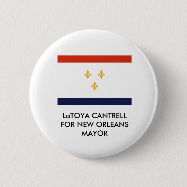 LaToya Cantrell, für New Orleans MAYOR BUTTON (Vorderseite)