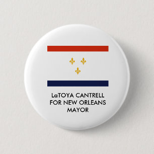 LaToya Cantrell, für New Orleans MAYOR BUTTON