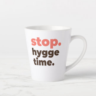 Latte-Tasse - Stopp. Hygge-Zeit. Milchtasse