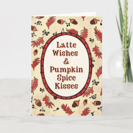 Latte Wishes & Pumpkin Spice Kisses Fall Karte