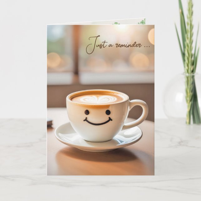 Latte zum Geburtstag lächeln Karte (Vorderseite)