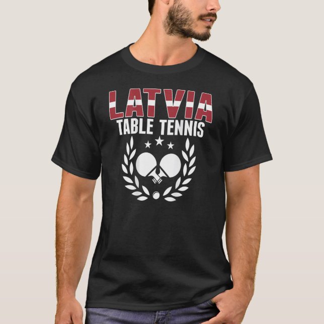 Latvia Ping Pong   Proud Latvian Table Tennis Supp T-Shirt (Vorderseite)
