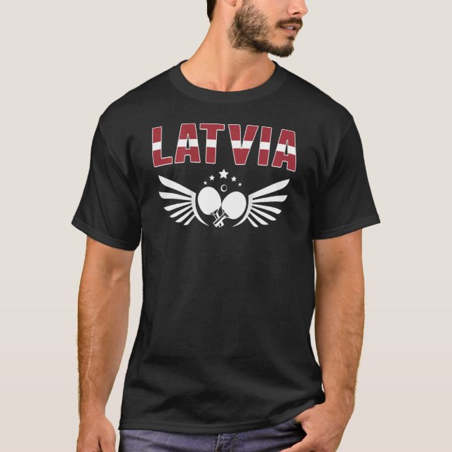 Latvia Table Tennis   Support Latvian Ping Pong Te T-Shirt (Vorderseite)