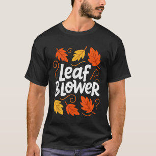 Laubbläser Herbst Lustige Übereinstimmung T-Shirt