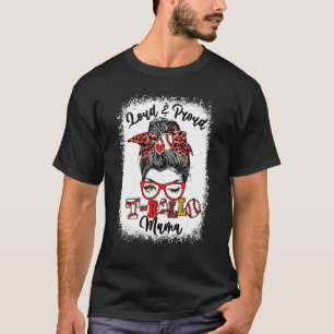 Laud und stolz Ball Mama Messy Bun gebleicht T-Shirt