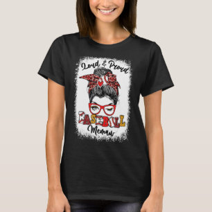 Laud und stolz Baseball Memaw Messy Bun gebleicht T-Shirt