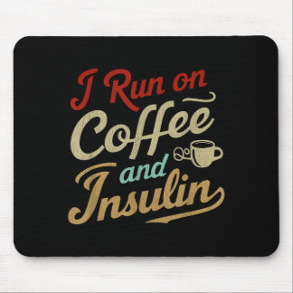 Lauf Auf Kaffee Und Insulin Lustige Diabetes-Aufkl Mousepad