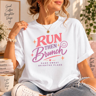 Lauf Dann Brunch Lauf-T-Shirt T-Shirt