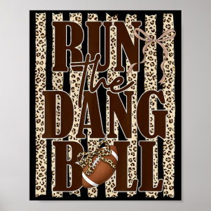 Lauf Den Verrückten Ball Leopard Football Spieltag Poster