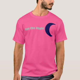 Lauf die Nacht T-Shirt
