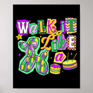 Lauf es wie ein Ballonhund Mardi Gras Männer Fraue Poster