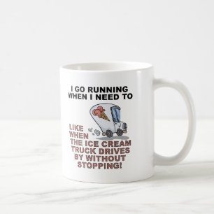 Lauf für Icecream Funny Mug Tasse