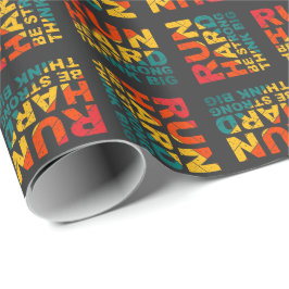 Lauf hart, sei stark, denke groß geschenkpapier