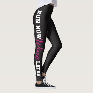 Lauf Jetzt Wein Später Leggings