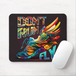 Lauf nicht, Fly | Neon Running Schuh Mousepad