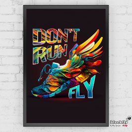 Lauf nicht, Fly | Neon Running Schuh Poster