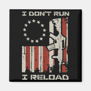 Lauf nicht neu laden Flagge lustiger Spruch patrio Magnet