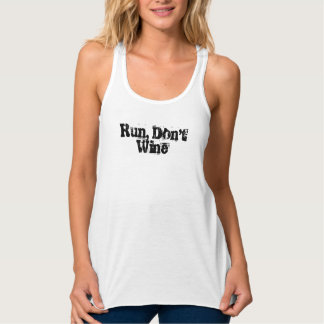 Lauf, Wein nicht Tank Top