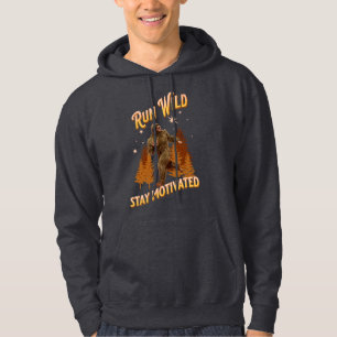 Lauf wild, Bleibe Motivierter Funny Bigfoot Hoodie
