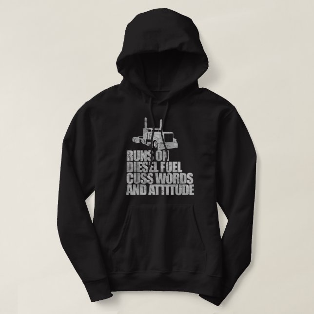 Läufe auf Diesel Fuel Funny Sprichwort Truck Drive Hoodie (Design vorne)