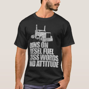 Läufe auf Diesel Fuel Funny Sprichwort Truck Drive T-Shirt