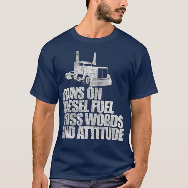 Läufe auf Diesel Fuel Funny Sprichwort Truck Drive T-Shirt (Vorderseite)