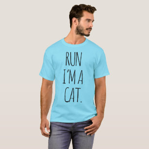 LAUFEN, ICH BIN KATZE T-Shirt