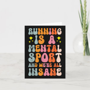 Laufen ist ein psychischer Sport und war alles ver Karte