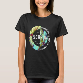 Laufen ist meine Lieblingsjahreszeit Läufer T-Shirt